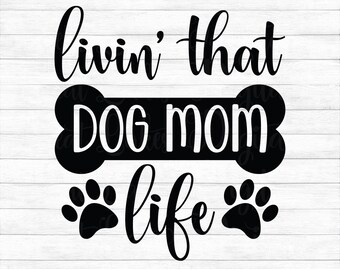 Download Dog Mom Life Svg Etsy