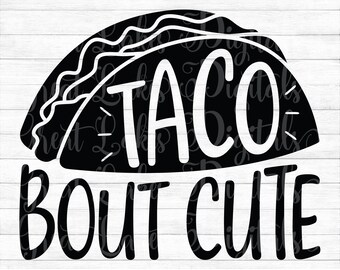 Download Taco Bout Svg Etsy