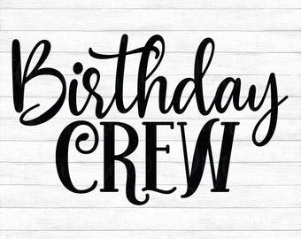 Download Birthday Crew Svg Etsy