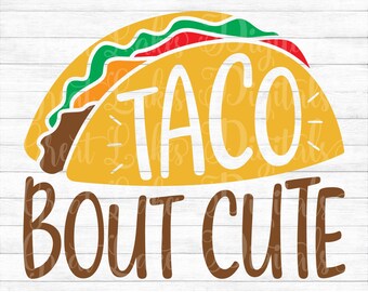 Download Taco Bout Svg Etsy