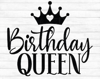 Download Birthday Queen Svg Etsy