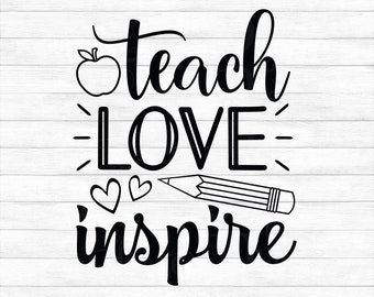 Download Teach Love Inspire Svg Etsy