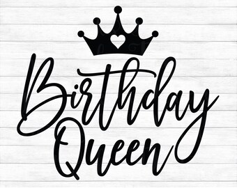 Download Birthday Queen Svg Etsy