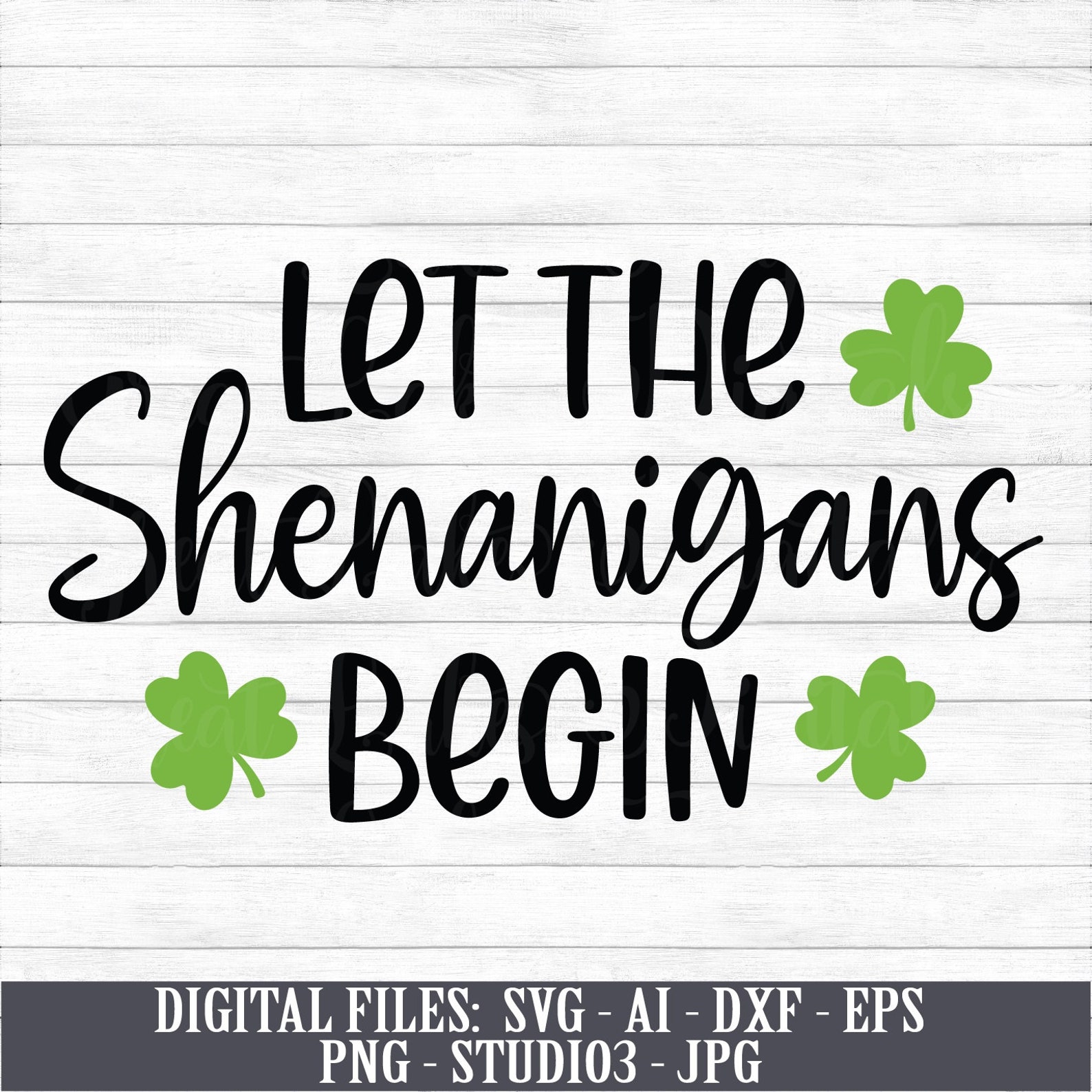 Let The Shenanigans Begin Instant Digital Download svg ai Etsy