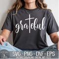 Grateful - Instant Digital Download - svg, png, dxf, and eps files included! Thanksgiving, Religious, Faith, Cross