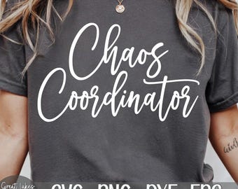 Chaos Coordinator – natychmiastowe pobranie cyfrowe – pliki SVG, PNG, DXF i EPS w zestawie! Pomysł na prezent, Dzień Matki, Życie Mamy
