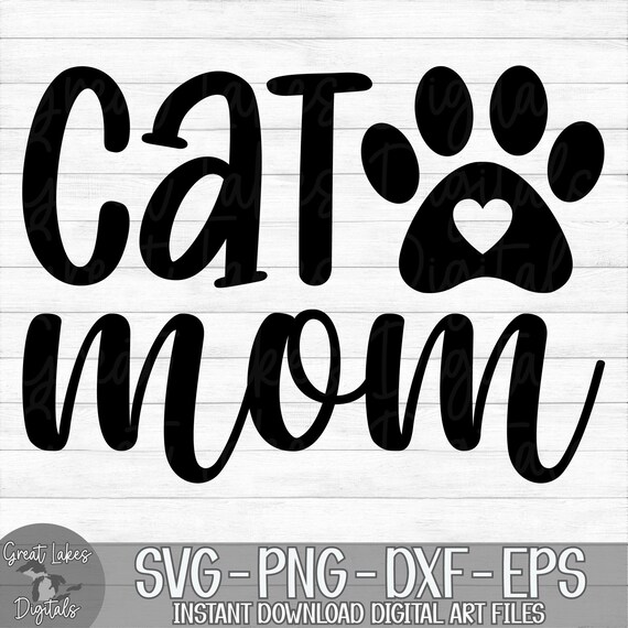 Cat Mom Instant Digital Download Svg Png Dxf and Eps - Etsy