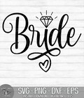 Bride - Instant Digital Download - svg, png, dxf, and eps files included! Wedding, Diamond Ring, Bridal Party, Bachelorette