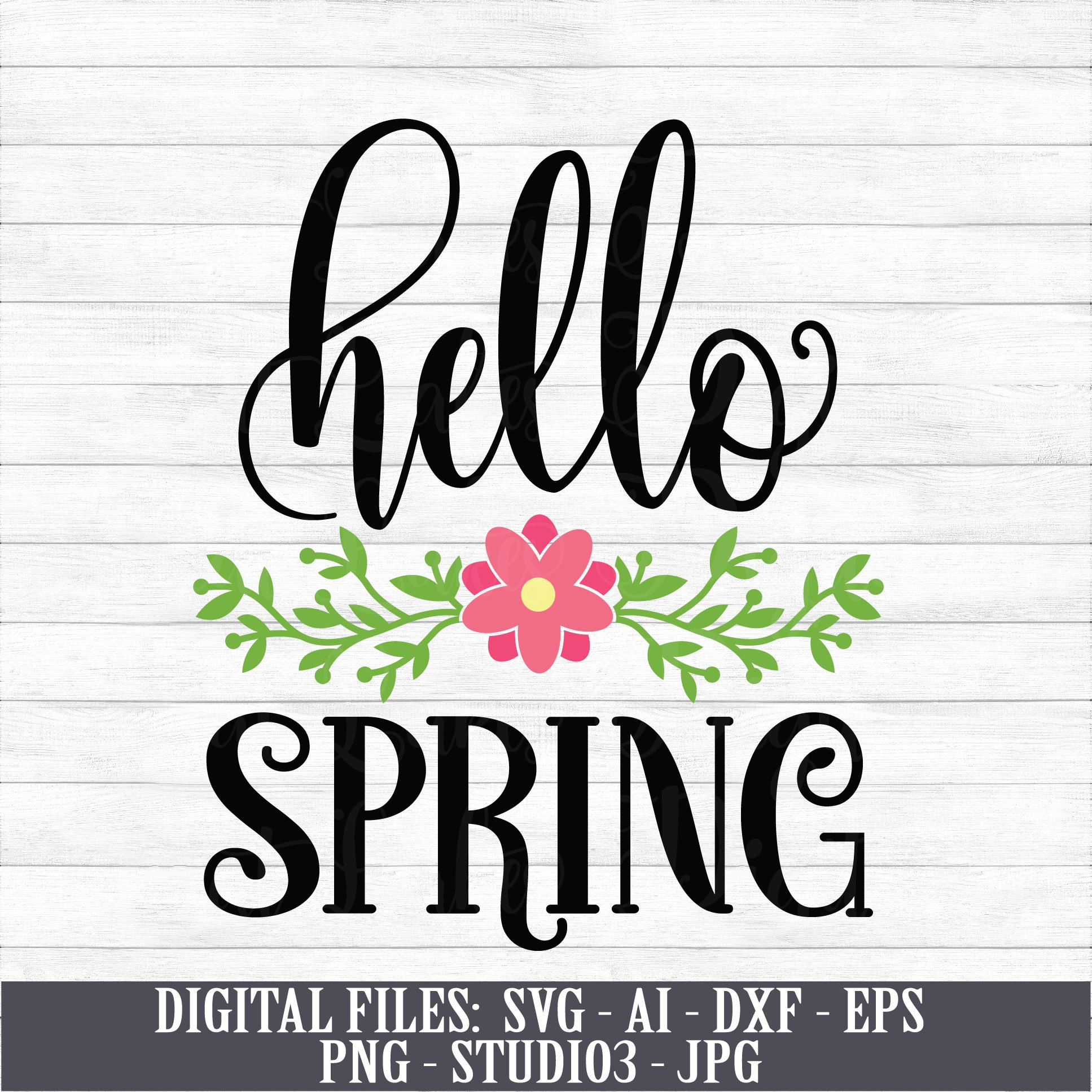 Hello Spring Instant Digital Download svg ai dxf eps | Etsy