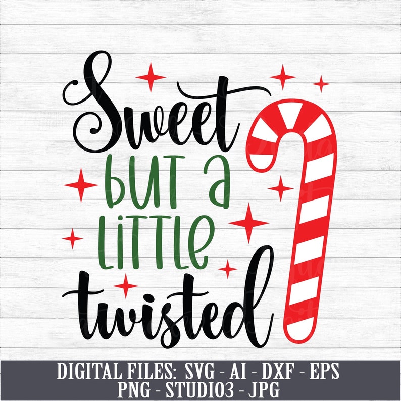 Download Sweet But A Little Twisted Instant Digital Download Svg Etsy