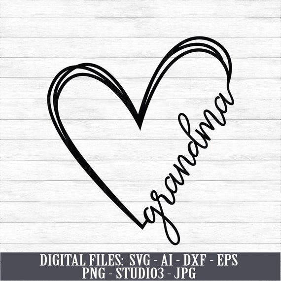 Grandma Heart Instant Digital Download Svg Ai Dxf Eps | Etsy