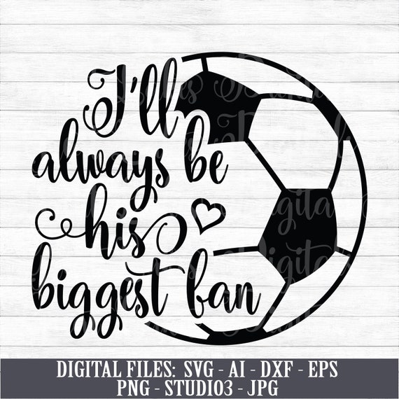 Download Clip Art Tennis Mom Svg Shirt Print Printable Vector Clip Art I Ll Always Be Your Biggest Fan Svg Cut File Instant Download Commercial Use Art Collectibles