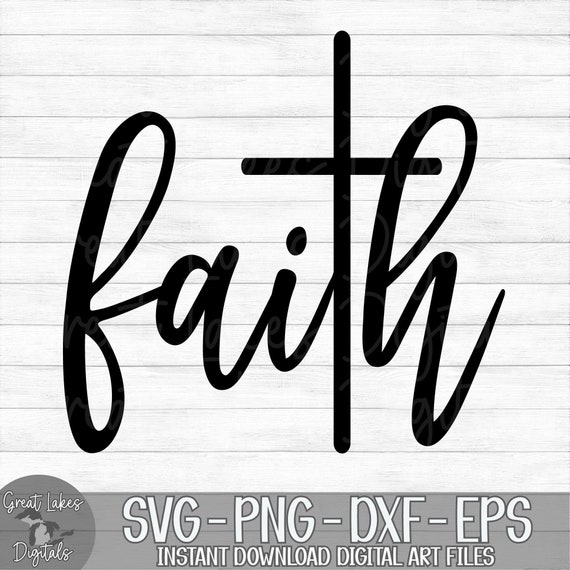 Faith Instant Digital Download Svg Png Dxf and Eps - Etsy