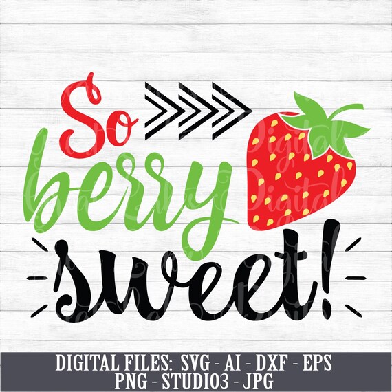 Download So Berry Sweet Strawberry Instant Download Digital Etsy