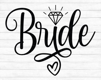 Bride to be Svg Diamond ring Svg Bride Diamond Svg Wedding ring Svg Bride Bachelorette Top Wedding Svg Bride Svg Bride Svg Cut File