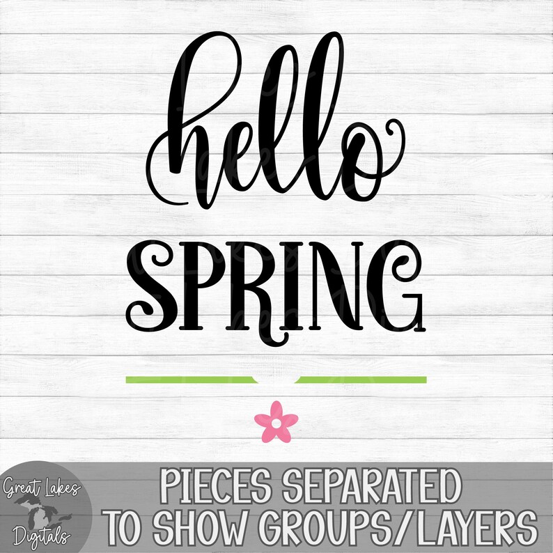 Hello Spring - Instant Digital Download - Svg, Png, Dxf, and Eps Files ...
