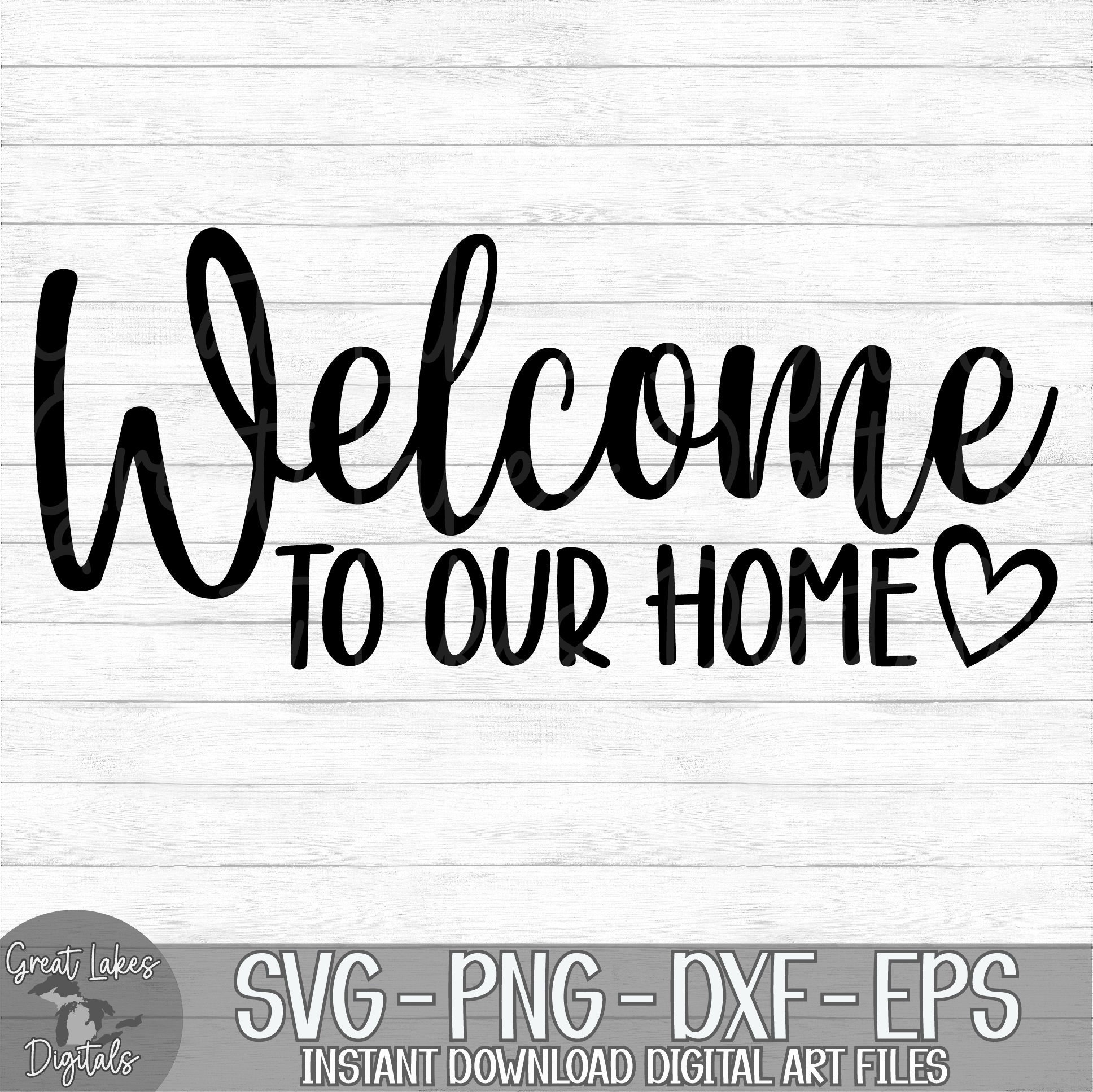 Well Hello And Welcome To My Home Welcome to Our Home Instant Digital Download Svg Png - Etsy UK
