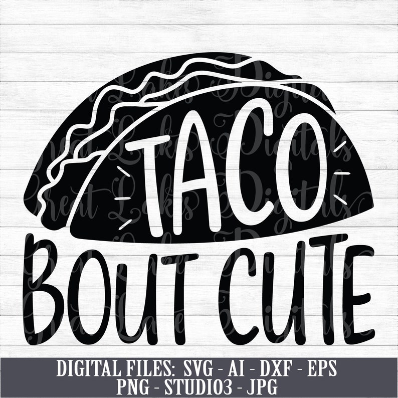 Download Taco Bout Cute Digital Download Instant Download svg ai | Etsy