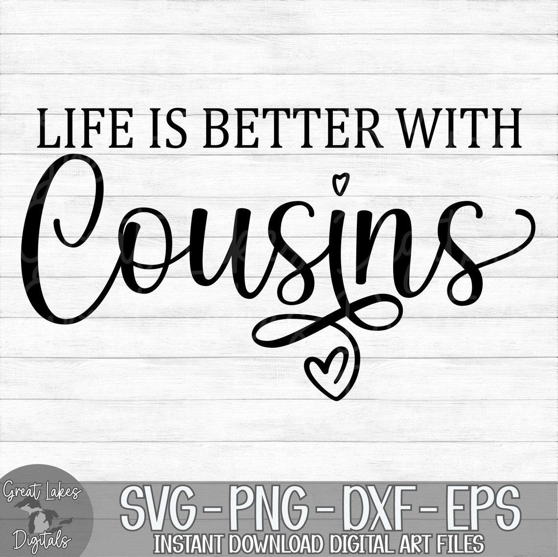 Life is Better With Cousins Instant Digital Download Svg Etsy