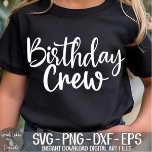 Birthday Crew svg png dxf eps Digital Download