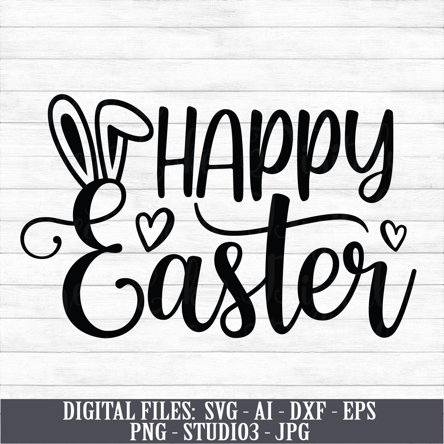 Happy Easter Instant Digital Download Svg Ai Dxf Eps Etsy