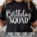 Birthday Squad svg png dxf eps Digital Download