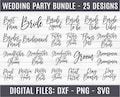 Wedding Party Bundle - 25 Designs - Instant Digital Download - DXF, PNG, & SVG files Included! Bride, Groom, Bridesmaid, Maid of Honor, Etc.
