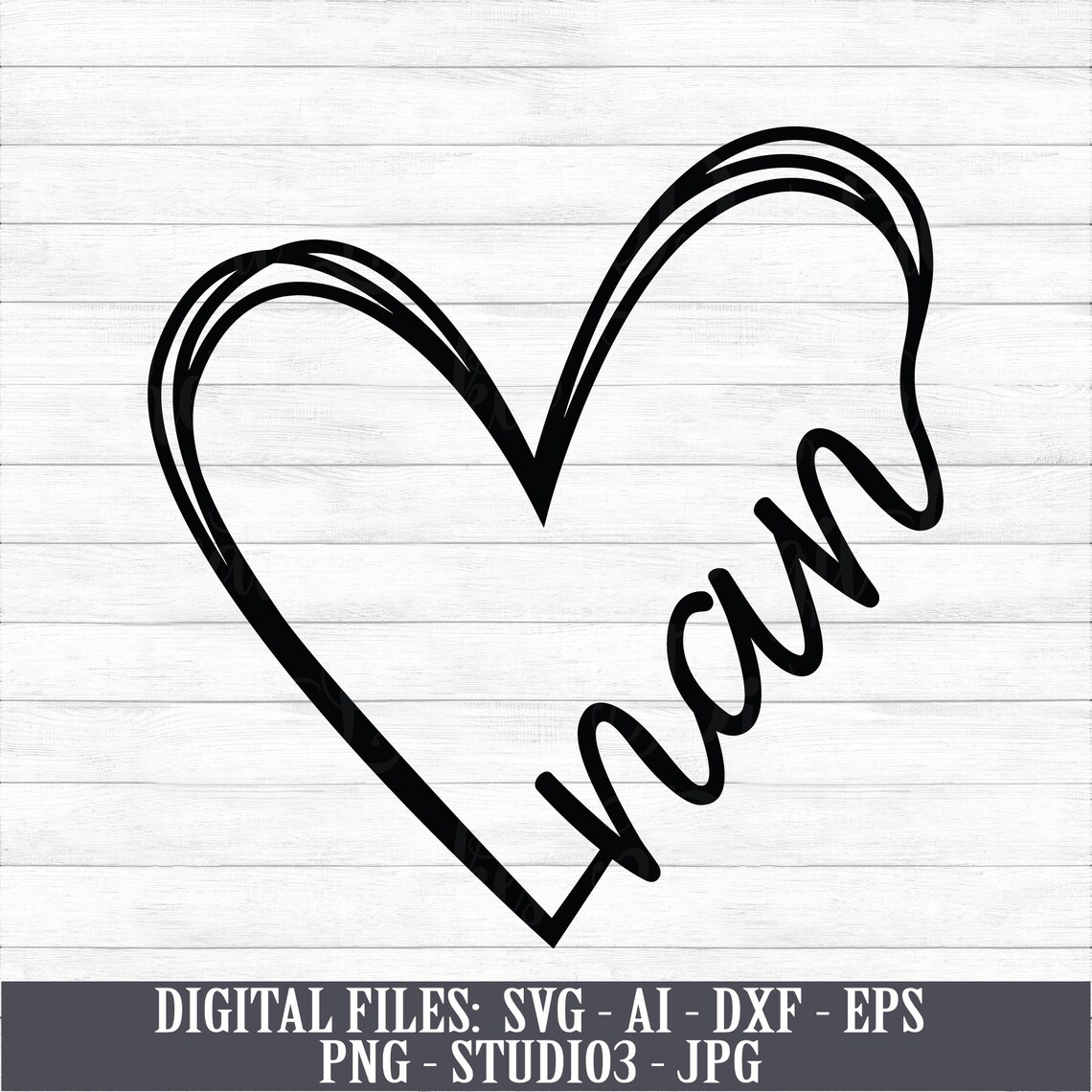 Nan Heart Instant Digital Download Svg Ai Dxf Eps Png Etsy