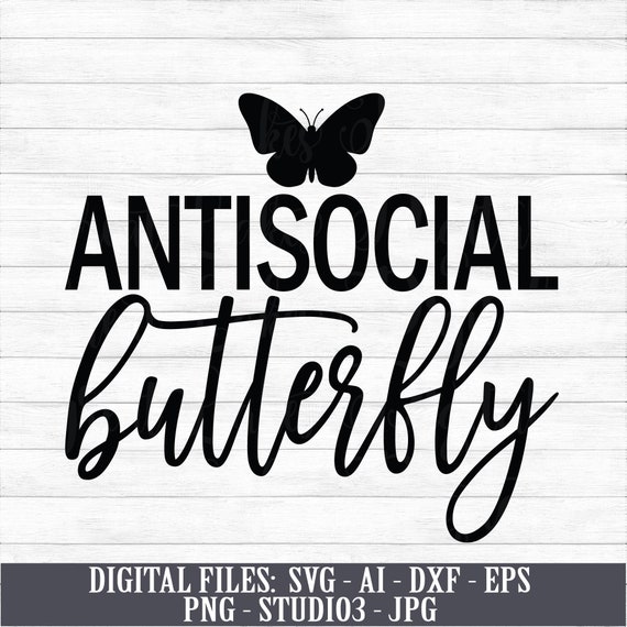 Download Antisocial Butterfly Instant Digital Download svg ai dxf ...