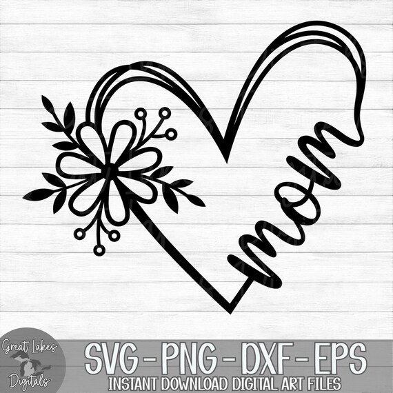 Mom Flower Heart Instant Digital Download Svg Png Dxf Etsy Canada