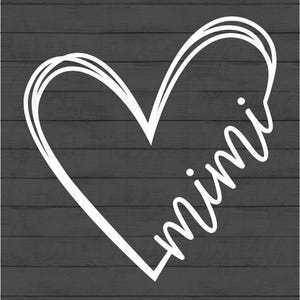 Mimi Heart - Instant Digital Download - svg, png, dxf, and eps files included! Gift Idea, Mother&#39;s Day, Hand Drawn Heart
