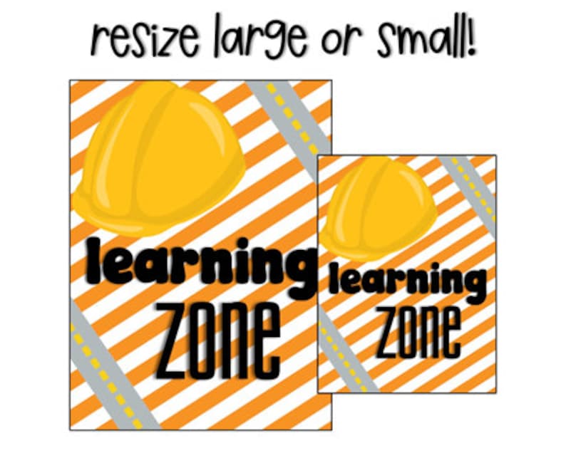 May include: Orange and white striped sign with a yellow construction helmet and the text "learning zone".