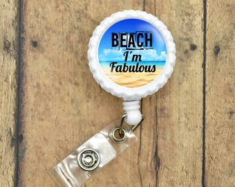 Beach I&#39;m Fabulous - White Retractable Badge Reel ID Holder