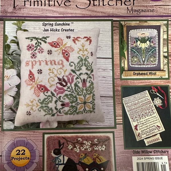 Punch Needle Primitive Stitcher Magazine - Spring Issue - 2024 - Volume 10 Issue 1 - Periodical - 22 Projects