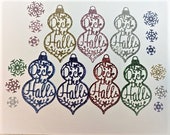 Glittery Deck The Halls Die cut and Snowflakes