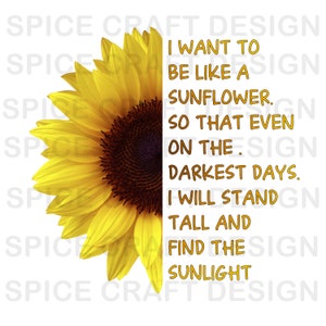 Digitale download | Wees als een Zonnebloem Gradiënt | Gepersonaliseerde | T-shirt, tas, stickerontwerp | Digitale download | | png-bestand