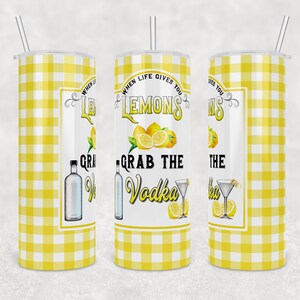 When Life Gives You Lemons, Grab The Vodka -  Plaid Background | Digital Download | Waterslide | Sublimation | PNG |