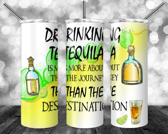 Tequila Tumbler, Personalized Tumbler for Tequila Drinker, Alcohol