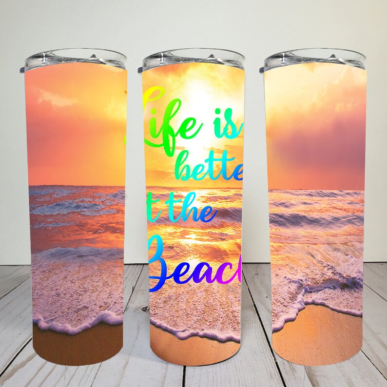 Download Life is Better at the Beach 20 oz skinny tumbler ...