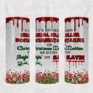 Slayin or Sleighin the wonder of Christmas | 20 oz Skinny Tumbler Wrap | Digital Download | Sublimation image | png file