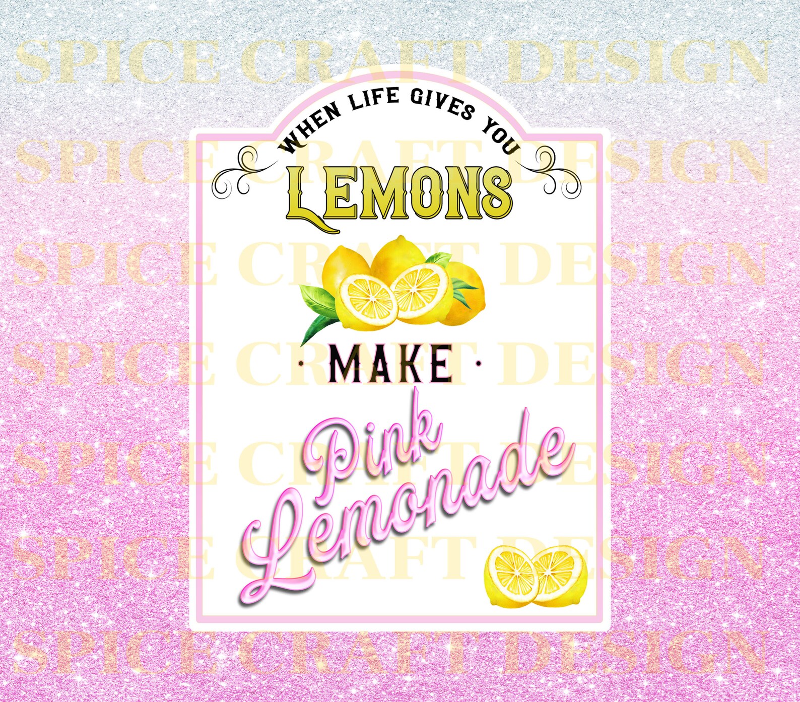 When Life Gives You Lemons Make Pink Lemonade Digital Etsy