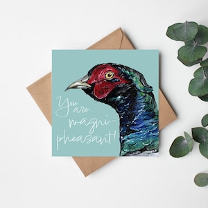 Fazant, 'Magnifazant!' Wenskaart, vogels. punny kaart verjaardag, jubileum, valentijnskaart, geïllustreerde landbouwkaart