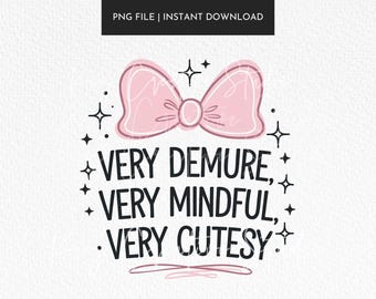 Demure Mindful Pink Bows PNG, Girly T-shirt Design (Digital Download)