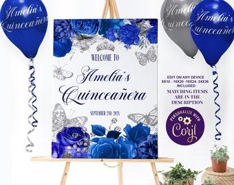 Royal Blue Quinceanera Welcome Sign Blue Floral Roses and Silver Butterflies Editable Quince Party Sign Editable Poster ID243