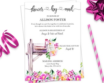 May include: A white shower by mail invitation with pink flowers and a watercolor illustration of a mailbox. The invitation says "shower by mail" in a cursive font with a heart between the words. The invitation is for Allison Foster and includes her registry information and mailing address. The text says "Please mail gifts by August 1st."