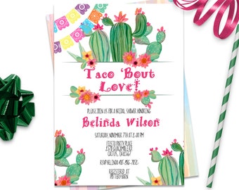 May include: A cactus-themed bridal shower invitation with the text "Taco 'Bout Love!" and the bride's name "Belinda Wilson". The invitation features a watercolor illustration of cacti and flowers in pink, yellow, and green.
