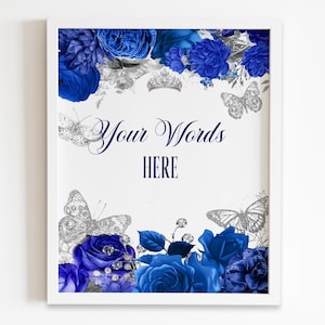 May include: Framed art print featuring a floral design with blue roses and butterflies. The text "Your Words HERE" is displayed in elegant script. The artwork is set against a white background, framed in a white border.