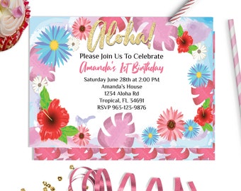 May include: A colorful birthday invitation with the word "Aloha" in gold glitter. The invitation features a floral design with pink, red, and blue flowers and tropical leaves. The text reads "Please Join Us To Celebrate Amanda's 1st Birthday".