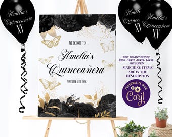 May include: A white sign with the text "Welcome to Amelia's Quinceañera" in elegant script, decorated with gold butterflies and black floral accents. Two black balloons with "Amelia's Quinceañera XV" are on either side.