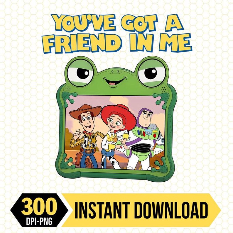 Toy Story 5 Png, I Knew It I Knew You Png, Long Live TS Png, You've Got a Friend in Me Png, Toy Story 5 Png image 1